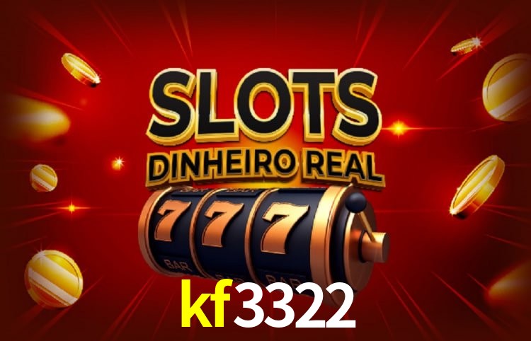 kf3322,kf3322 bet