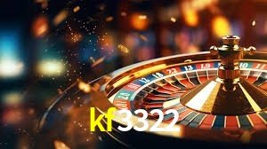 Sinta a adrenalina dos jogos de cassino com kf3322